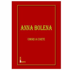 Anna Bolena Umori a Corte